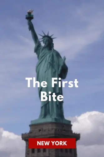 The Statue of Liberty, New York, NY, USA. Overlaid is white writing 'The First Bite New York'